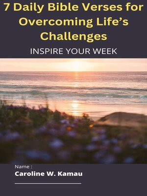 cover image of 7 Daily Bible Verses for Overcoming Life's Challenges